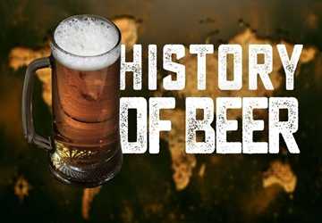 The History of Beer, A Quick Recap